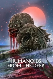Humanoids from the Deep' Poster