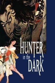 Hunter in the Dark' Poster