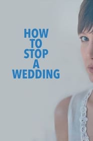 How to Stop a Wedding' Poster