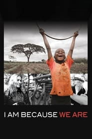 I Am Because We Are' Poster