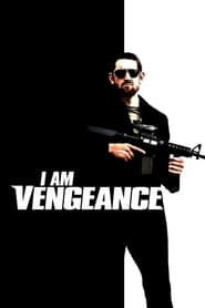 I Am Vengeance' Poster