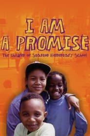 I Am a Promise The Children of Stanton Elementary School' Poster