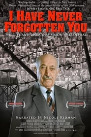 Streaming sources forI Have Never Forgotten You The Life  Legacy of Simon Wiesenthal