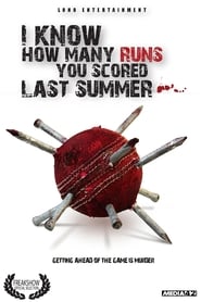 I Know How Many Runs You Scored Last Summer' Poster