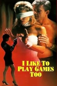 I Like to Play Games Too' Poster