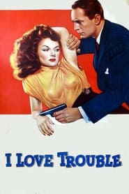 I Love Trouble' Poster