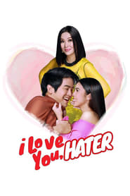 I Love You Hater' Poster
