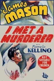 I Met a Murderer' Poster
