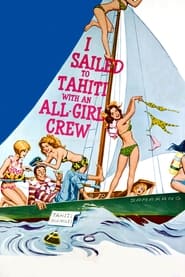 I Sailed to Tahiti with an All Girl Crew' Poster