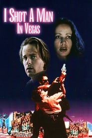 I Shot a Man in Vegas' Poster