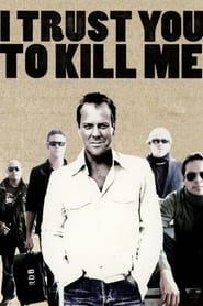 I Trust You to Kill Me' Poster