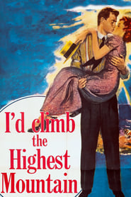 Id Climb the Highest Mountain' Poster