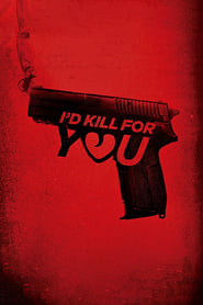 Id Kill for You' Poster