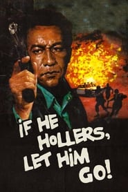 If He Hollers Let Him Go' Poster