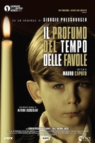 Il Profumo del Tempo delle Favole' Poster