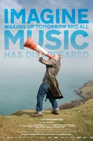 Imagine Waking Up Tomorrow and All Music Has Disappeared' Poster