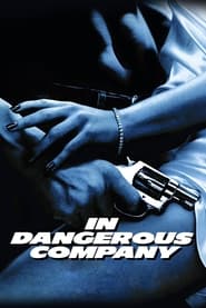 In Dangerous Company' Poster