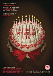 In Prison My Whole Life' Poster