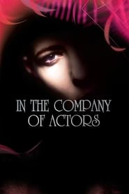 In the Company of Actors' Poster