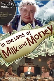 In the Land of Milk and Money' Poster