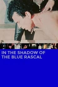 In the Shadow of the Blue Rascal' Poster