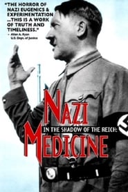 In the Shadow of the Reich Nazi Medicine' Poster