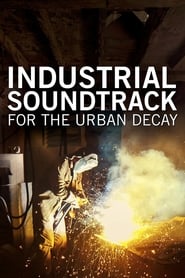 Industrial Soundtrack for the Urban Decay' Poster