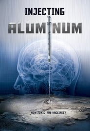Injecting Aluminum' Poster