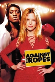 Against the Ropes' Poster