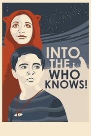 Into the Who Knows' Poster