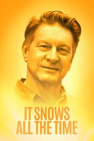 It Snows All the Time' Poster