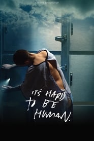Its Hard To Be Human' Poster