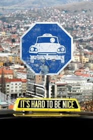 Its Hard to Be Nice' Poster