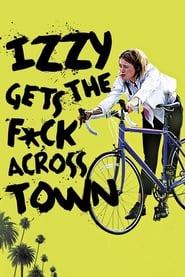 Izzy Gets the Fck Across Town