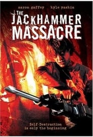 The Jackhammer Massacre' Poster