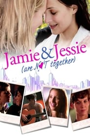 Jamie and Jessie Are Not Together' Poster