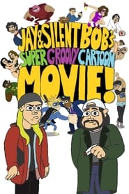 Jay and Silent Bobs Super Groovy Cartoon Movie' Poster