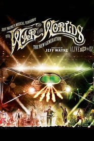Jeff Waynes Musical Version of the War of the Worlds  The New Generation Alive on Stage' Poster