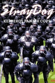 Streaming sources forStray Dog Kerberos Panzer Cops