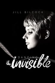 Jill Bilcock Dancing the Invisible' Poster