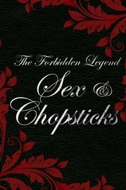 The Forbidden Legend Sex  Chopsticks' Poster