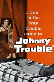 Johnny Trouble' Poster
