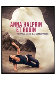 Journey in Sensuality Anna Halprin and Rodin' Poster