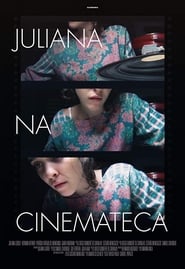 Juliana at the cinematheque' Poster