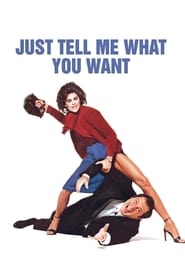 Just Tell Me What You Want' Poster