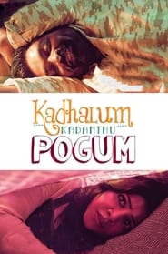 Kadhalum Kadanthu Pogum' Poster
