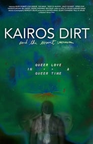 Kairos Dirt and the Errant Vacuum' Poster