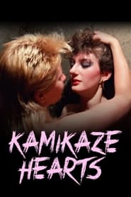 Kamikaze Hearts' Poster