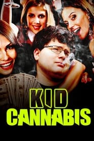 Streaming sources forKid Cannabis