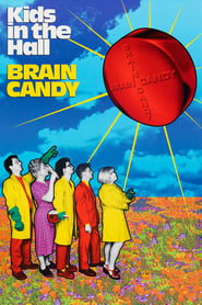Kids in the Hall Brain Candy' Poster